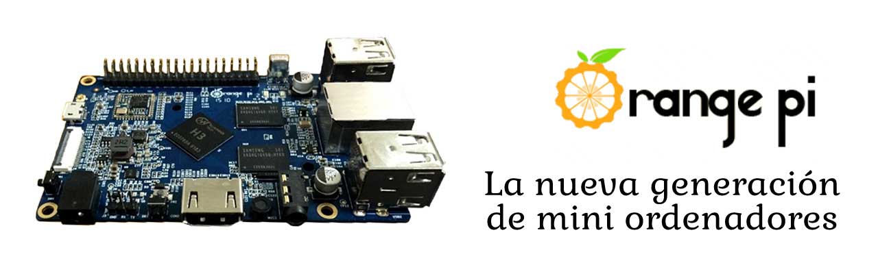 Orange Pi,el mini ordenador de código abierto Orange Pi,el mini ordenador de código abierto